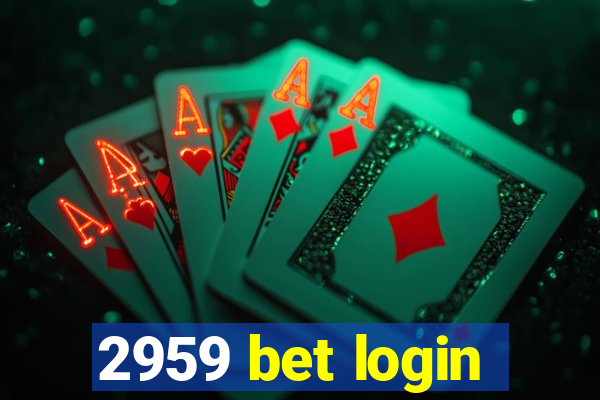 2959 bet login